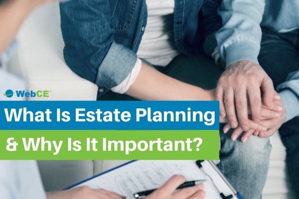 What is estate planning and why is it important?